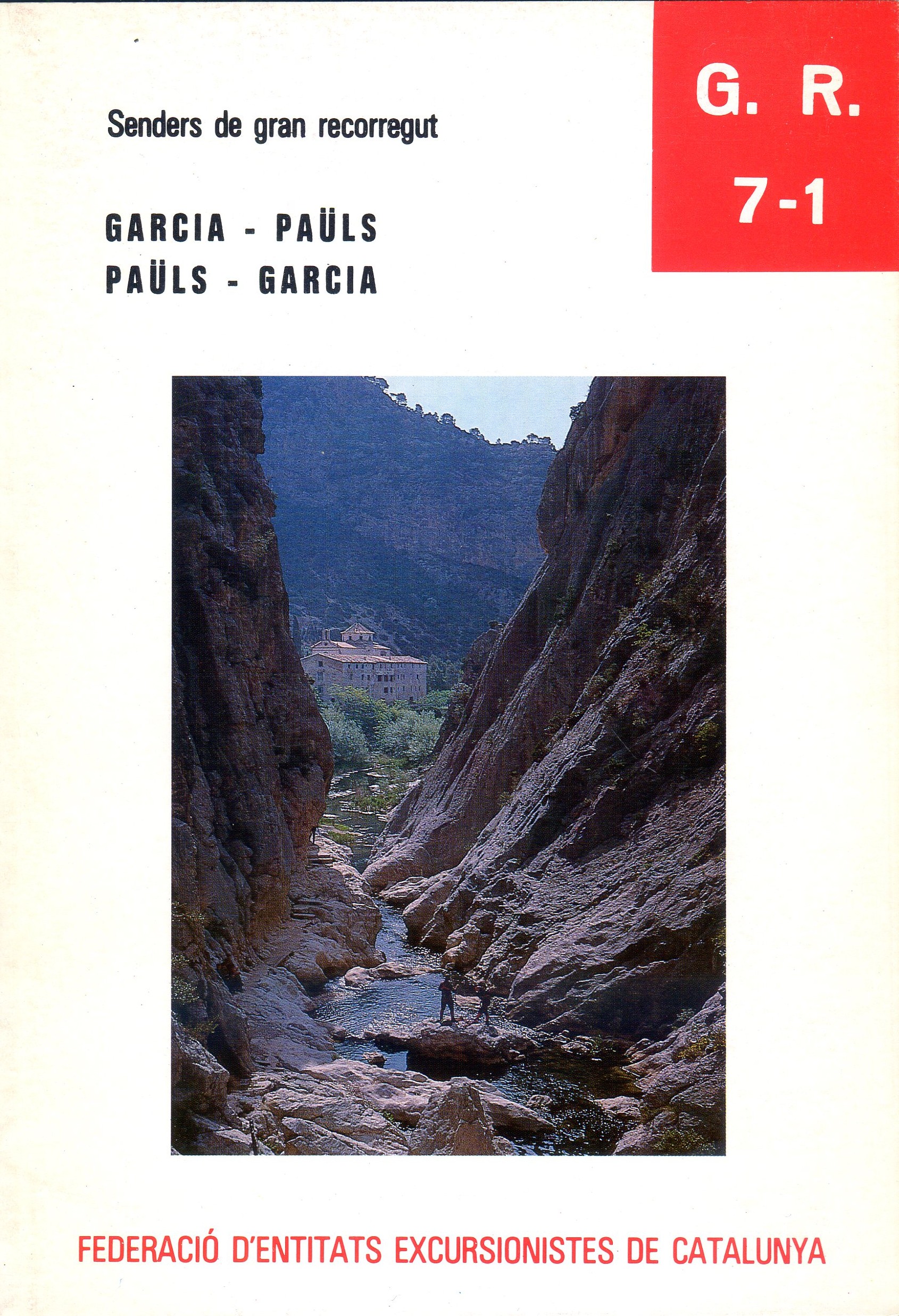 G.R. 7-1 : Garcia - Paüls : Paüls - Garcia : Fascicle 4art. - Portada